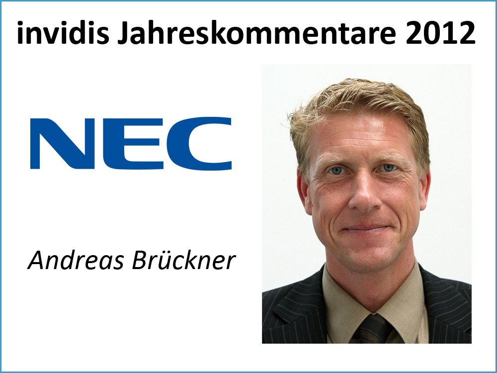 invidis Jahreskommentare 2012 Andreas Brueckner NEC