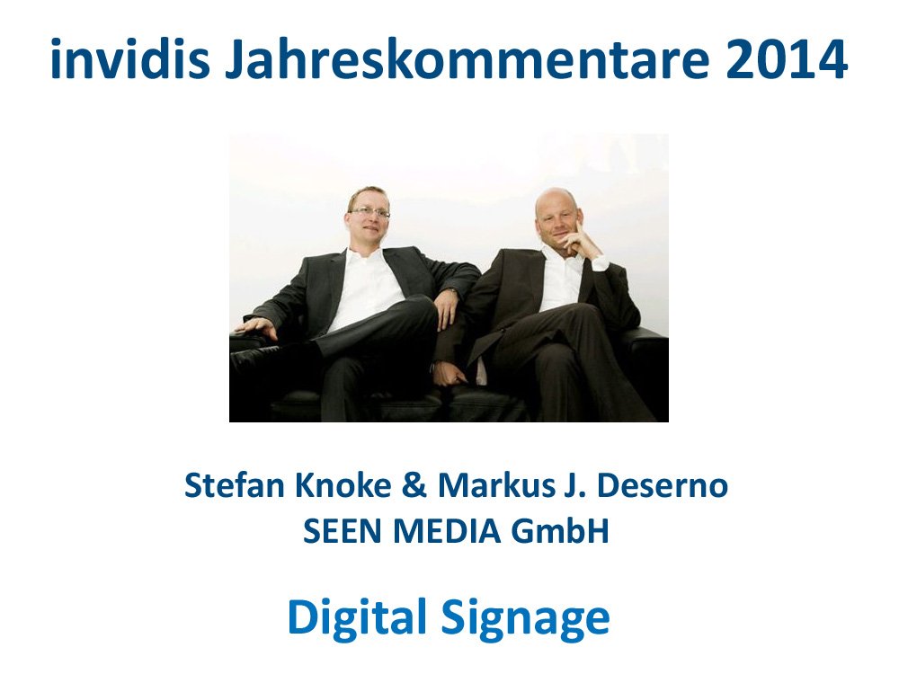 Digital Signage-Jahreskommentar: Stefan Knoke & Markus J. Deserno, SEEN MEDIA