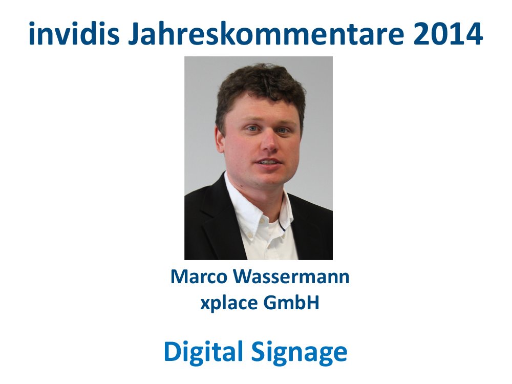 Digital Signage-Jahreskommentar 2014: Marco Wassermann, xplace