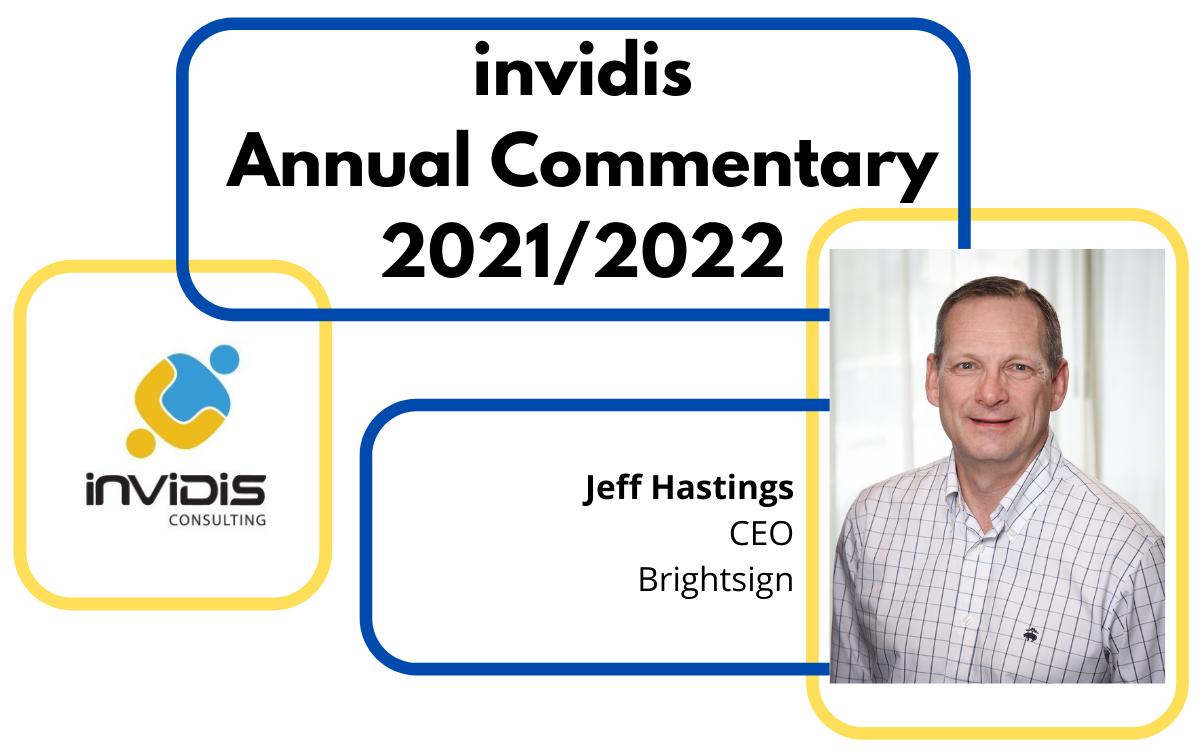 Jeff Hastings, CEO of Brightsign, in the invidis Annual Commentary 2021/2022 (Foto: BrightSign)