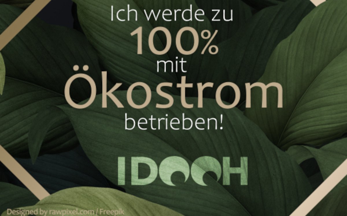 Die IDOOH-Kampagne hebt unter andereem die Energieeffizienz von Digital Out-of-Home hervor. (Bild: IDOOH)