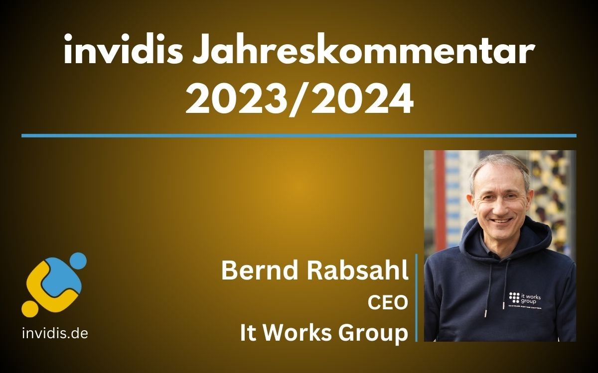 Bernd Rabsahl, CEO der It Works Group, im invidis Jahreskommentar 2023/2024 (Foto: It Works Group)