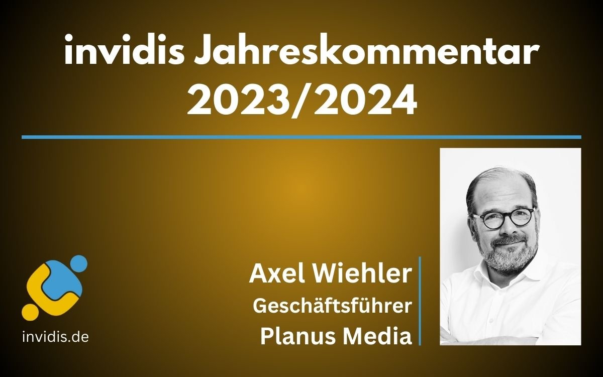 Axel Wiehler, Geschäftsführer von Planus Media, im invidis Jahreskommentar 2023/2024 (Foto: planus media)