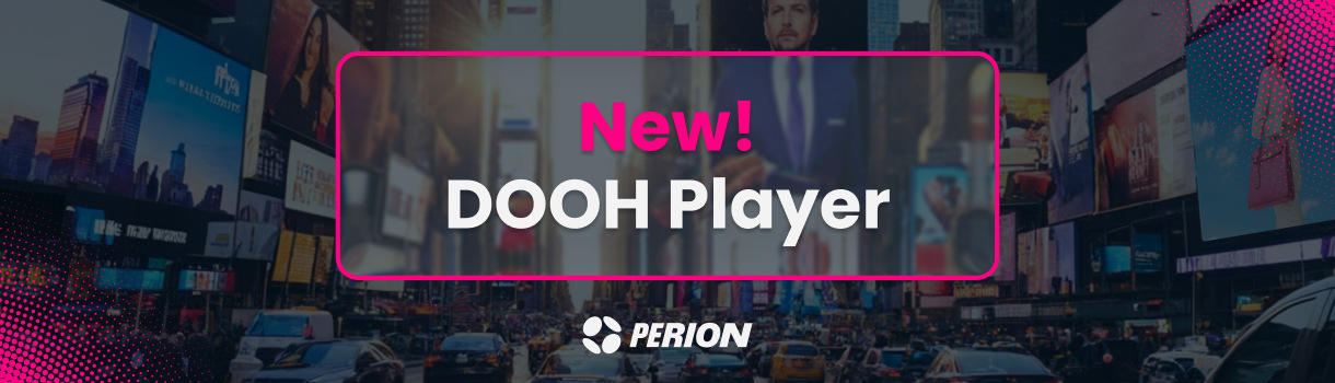 Der DooH Player erweitert die Perion-Plattform um ein CMS. (Foto: Perion)